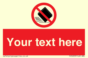 Custom Do Not Drop Sign